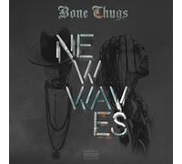 Bone Thugs N Harmony - NEW WAVES