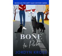 Bone to Pick (Dirty Daisy Mystery)