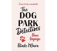 Bone Voyage: All paws on deck: there's a killer aboard.: Volume 4
