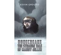 Bonecreake: The Strange Tale of Maudy Jiller