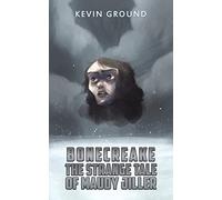 Bonecreake: The Strange Tale of Maudy Jiller