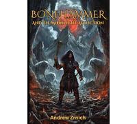 Bonehammer: And The Moonlight Affliction