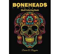 "Boneheads" Skull Coloring Book