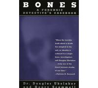 Bones: A Forensic Detective's Casebook
