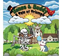 Bones and buddy a tale of triumph: Skeleton and a dog story about how they turned failure into success