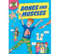 Bones and Muscles (Inside Your Body)