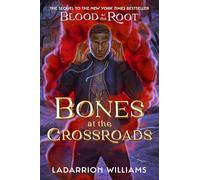 Bones at the Crossroads (Blood at the Root)