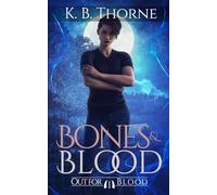 Bones & Blood