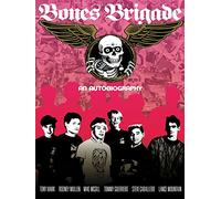 Bones Brigade: An Autobiography
