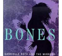 Bones by Gabrielle Roth & The Mirrors (1994-05-09)