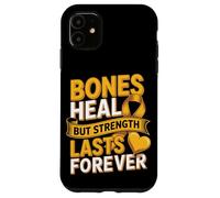 Bones Heal But Strength Lasts Forever Ribbon Case for iPhone 11