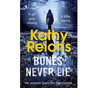 Bones Never Lie: (Temperance Brennan 17) (Temperance Brennan)