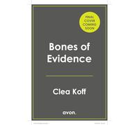 Bones of Evidence: The most addictive new forensic thriller of 2026, perfect for fans of Patricia Cornwell and Kathy Reichs: Book 3 (The Jayne and Steelie Series)