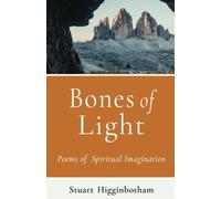 Bones of Light: Poems of Spiritual Imagination
