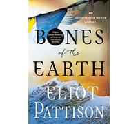 Bones of the Earth: An Inspector Shan Tao Yun Mystery