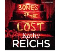 [(Bones of the Lost)] [Author: Kathy Reichs] published on (August, 2013)