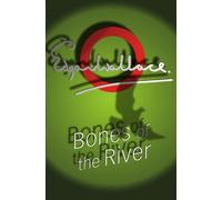 Bones Of The River: 4 (Lieutenant Bones)