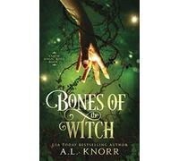 Bones of the Witch: A Young Adult Fae Fantasy (Earth Magic Rises)