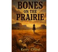 Bones on the Prairie