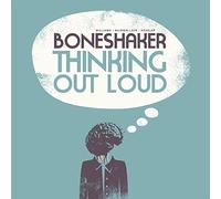 BONESHAKER - Thinking Out Loud