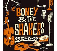 Boneshakers - Off The Cuff [VINYL]