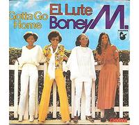Boney M - BONEY M Gotta Go Home / El Lute 7" 45