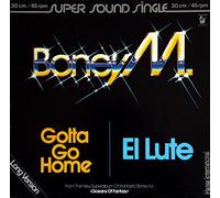 Boney M. - El Lute / Gotta go Home