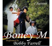 Boney M - I Successi Performed By Bobby Farrell