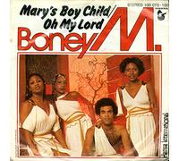 BONEY M - Mary's boy child - Oh my lord / Dancing in the streets / 100 075