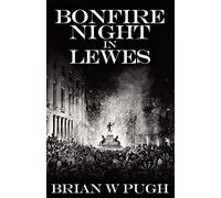 Bonfire Night in Lewes