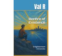 Bonfire of Existence: Enlightenment Chronicles
