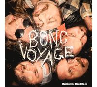 BONG VOYAGE - HEDONISTIC HARD ROCK