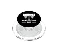 Bongos Are The Small Ones Karen Conga Player Percussion PopSockets PopGrip for MagSafe