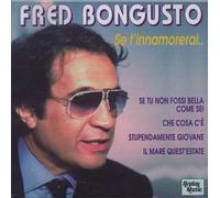 Bongusto Fred - Se T'Innammorerai
