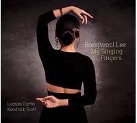 Bongwool Lee - My Singing Fingers