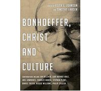 Bonhoeffer, Christ and Culture