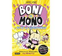 Boni vs Mono 4. Boni vs. Mono y Yo-Yo, la supersónica