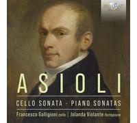Bonifacio Asioli Asioli: Cello Sonata/Piano Sonatas (CD) Album