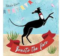 Bonito the Hero: A Spanish Greyhound's Tale of Speed and Bravery.