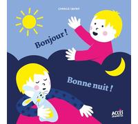 BONJOUR ! BONNE NUIT !