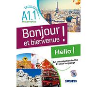 Bonjour et Bienvenue: Livre + CD MP3 - version pour les anglophones