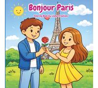 Bonjour Paris Coloring Book Featuring Beautiful Places in Paris