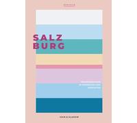 BONJOUR SALZBURG: Ein Rendezvous in Momenten und Ansichten