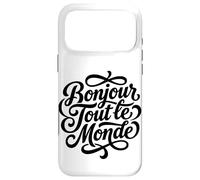 Bonjour Tout le Monde French Hello World Script Case for iPhone 17 Pro Max