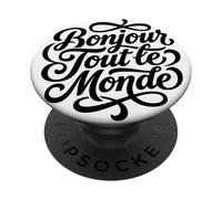Bonjour Tout le Monde French Hello World Script PopSockets Adhesive PopGrip