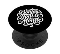Bonjour Tout le Monde French Hello World Script PopSockets Adhesive PopGrip