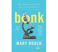 Bonk - The Curious Coupling of Science and Sex