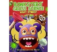 Bonksters Gross Science: What Stinks