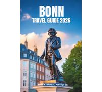 BONN TRAVEL GUIDE 2026: A Peaceful Journey Through Germany’s Hidden Gem