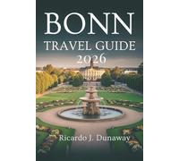 Bonn travel guide 2026: Discover Culture Calm and Charm in Germany’s Historic Riverside City